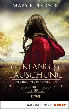 Der Klang der Täuschung / Die Chroniken der Hoffnung Bd.1 (eBook, ePUB) - Pearson, Mary E.