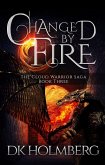 Changed by Fire (The Cloud Warrior Saga, #3) (eBook, ePUB) Changed by Fire (The Cloud Warrior Saga, #3) (eBook, ePUB)
