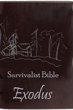 Survivalist Bible: Exodus (eBook, ePUB) - Angell, Heidi