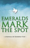 Emeralds Mark The Spot (eBook, ePUB)