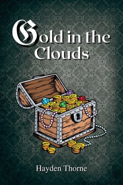 Gold in the Clouds (eBook, ePUB) - Thorne, Hayden