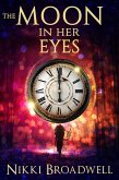 The Moon in Her Eyes (witch, #2) (eBook, ePUB)