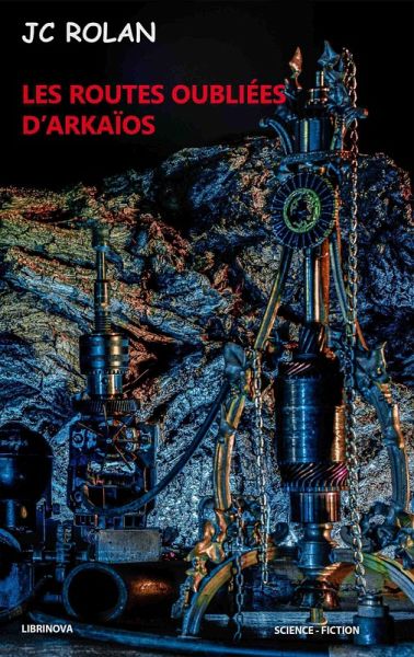 Les routes oubliees d'Arkaios (eBook, ePUB) Les routes oubliees d'Arkaios (eBook, ePUB)