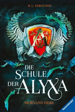 Morvans Erbe / Die Schule der Alyxa Bd.2 (eBook, ePUB) - Ferguson, R. L.