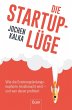 Die StartUp-Lüge (eBook, ePUB) - Bild 1