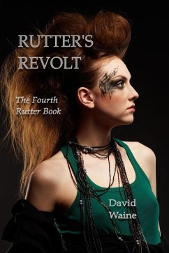 Rutter's Revolt (Rutter Books, #4) (eBook, ePUB) - Waine, David