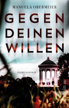 Gegen deinen Willen / Toni Stieglitz Bd.3 (eBook, ePUB) - Obermeier, Manuela