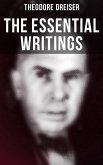 The Essential Writings of Theodore Dreiser (eBook, ePUB)