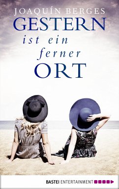 Gestern ist ein ferner Ort (eBook, ePUB) - Berges, Joaquín