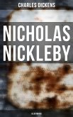 NICHOLAS NICKLEBY (Illustrated) (eBook, ePUB)