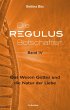 Die Regulus-Botschaften: Band IV... - Bild 1
