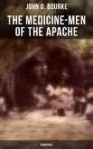 The Medicine-Men of the Apache (Unabridged) (eBook, ePUB)