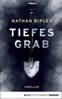 Tiefes Grab (eBook, ePUB) - Ripley, Nathan