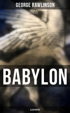 BABYLON (Illustrated) (eBook, ePUB) - Rawlinson, George