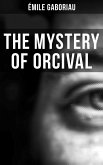 THE MYSTERY OF ORCIVAL (eBook, ePUB)