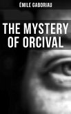 THE MYSTERY OF ORCIVAL (eBook, ePUB)