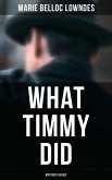 What Timmy Did (Mystery Classic) (eBook, ePUB)