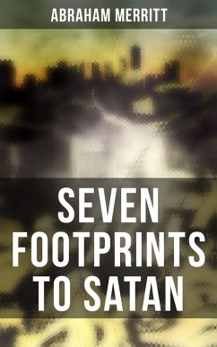 Cover SEVEN FOOTPRINTS TO SATAN (eBook, ePUB)