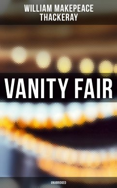 Vanity Fair (Unabridged) (eBook, ePUB) - Thackeray, William Makepeace