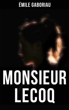 MONSIEUR LECOQ (eBook, ePUB) - Gaboriau, Émile