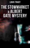 The Stowmarket & Albert Gate Mystery (eBook, ePUB)