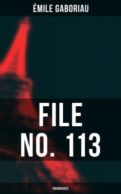 FILE NO. 113 (Unabridged) (eBook, ePUB) - Gaboriau, Émile