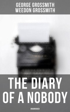 The Diary of a Nobody (Unabridged) (eBook, ePUB) - Grossmith, George; Grossmith, Weedon