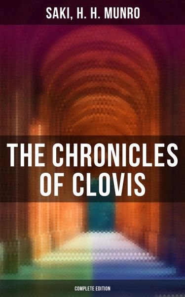 The Chronicles of Clovis - Complete Edition (eBook, ePUB)