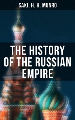 The History of the Russian Empire (eBook, ePUB) - Saki; Munro, H. H.