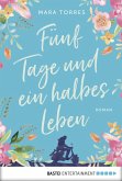 Fünf Tage und ein halbes Leben (eBook, ePUB)