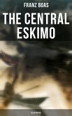 The Central Eskimo (Illustrated) (eBook, ePUB)