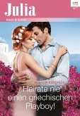 Heirate nie einen griechischen Playboy! (eBook, ePUB)
