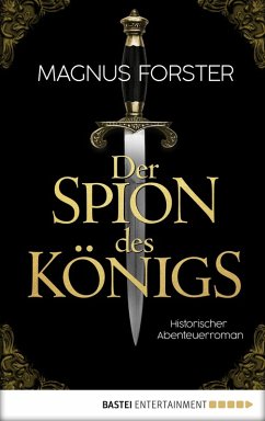 Der Spion des Königs (eBook, ePUB) - Forster, Magnus
