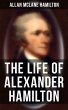 The Life of Alexander Hamilton (eBook,... - Bild 1