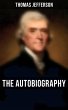 The Autobiography of Thomas Jefferson... - Bild 1