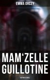 Mam'zelle Guillotine: Historical Novel (eBook, ePUB)