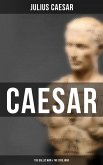 Caesar: The Gallic War & The Civil War (eBook, ePUB)
