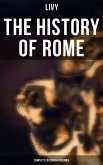 THE HISTORY OF ROME (Complete Edition in 4 Volumes) (eBook, ePUB)