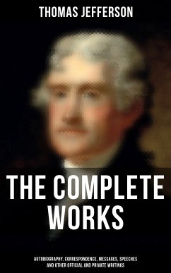 The Complete Works (eBook, ePUB) - Jefferson, Thomas