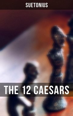THE 12 CAESARS (eBook, ePUB) - Suetonius