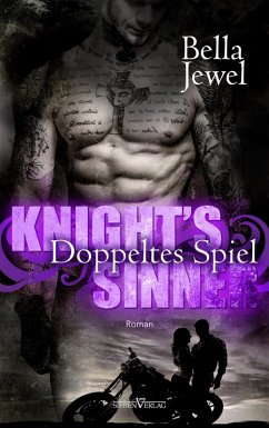 Knight's Sinner - Doppeltes Spiel / MC Sinners Bd.3 (eBook, ePUB) - Jewel, Bella