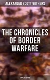 The Chronicles of Border Warfare (Complete Edition) (eBook, ePUB)