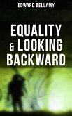 Equality & Looking Backward (eBook, ePUB)