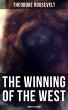 The Winning of the West (Complete... - Bild 1