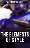 THE ELEMENTS OF STYLE (eBook, ePUB)
