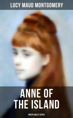 ANNE OF THE ISLAND (Green Gables Series) (eBook, ePUB) - Montgomery, Lucy Maud