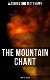 The Mountain Chant (Complete Edition) (eBook, ePUB)