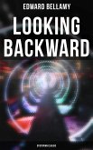 Looking Backward: Dystopian Classic (eBook, ePUB)