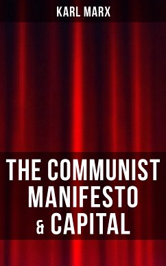 THE COMMUNIST MANIFESTO & CAPITAL (eBook, ePUB) - Marx, Karl