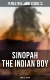 Sinopah the Indian Boy (Complete Edition) (eBook, ePUB)